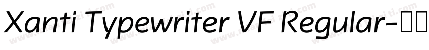 Xanti Typewriter VF Regular字体转换